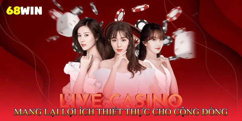 68Win Từ Thiện Lan Tỏa Giá Trị Nhân Ái Trong Cộng Đồng 4 Mang lại lợi ích thiết thực cho cộng đồng