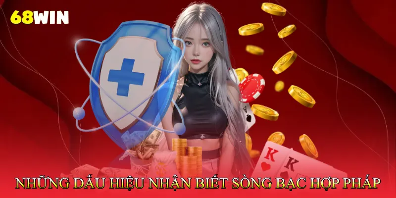 Giấy phép kinh doanh 68Win 3 Những Dấu Hiệu Nhận Biết Sòng Bạc Hợp Pháp
